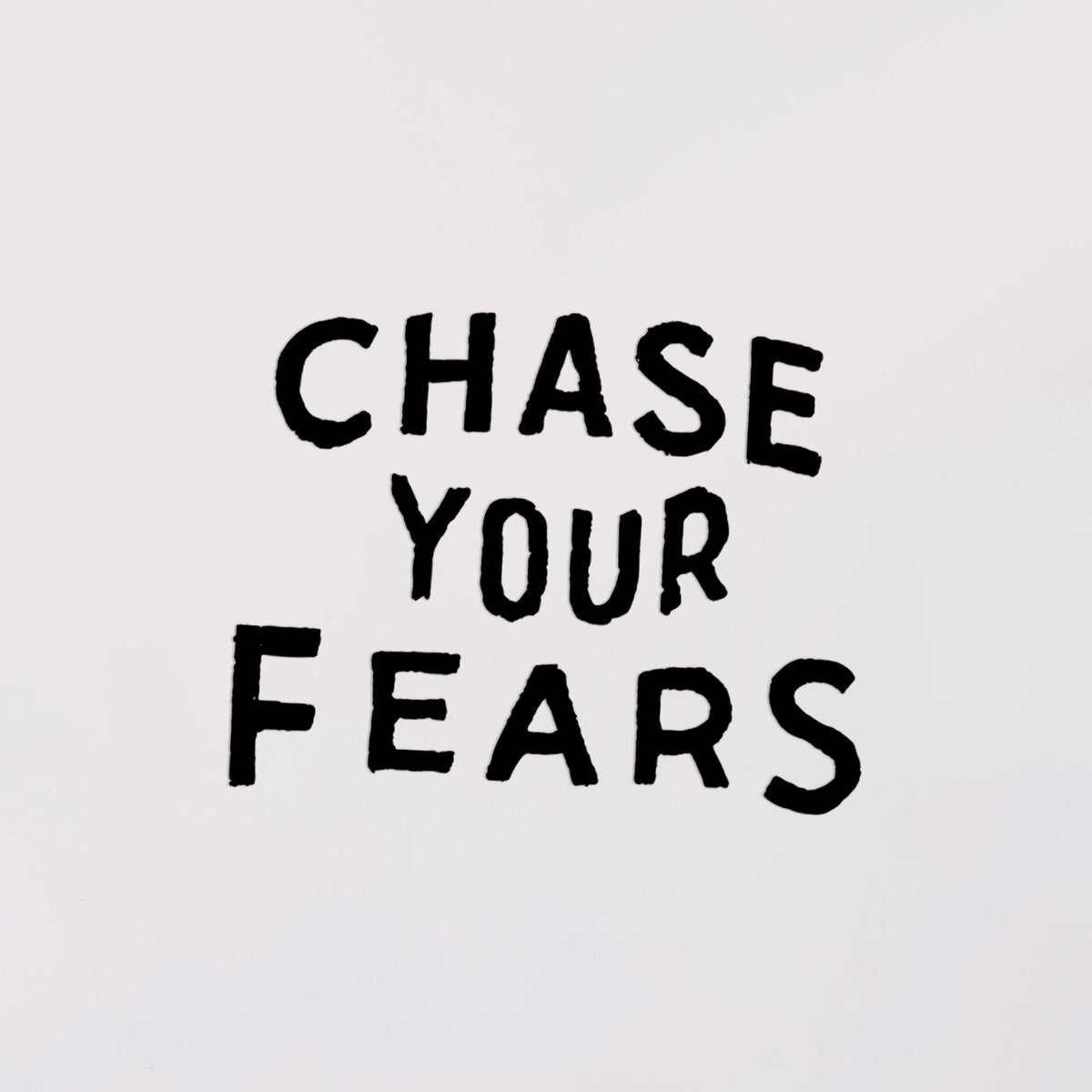 chase-your-fears-decal-go-fast-don-t-die