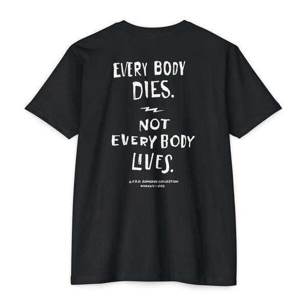 The Everybody Dies Tee