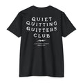 The Quiet Quitting Quitters Club Tee