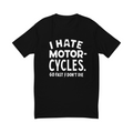 I Hate Motorcycles Tee